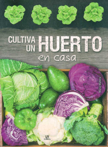 Cultiva Un Huerto En Casa - Mañeru, Maria