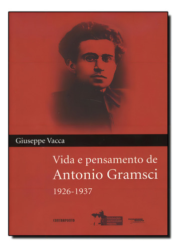 Vida E Pensamento De Antonio Gramsci