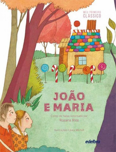 João E Maria, De Rios, Rosana. Editora Edelbra, Capa Mole, Edição 1ª Edição - 2016 Em Português