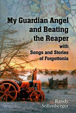 Libro My Guardian Angel And Beating The Reaper With Songs...