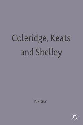 Libro Coleridge, Keats And Shelley - Peter Kitson