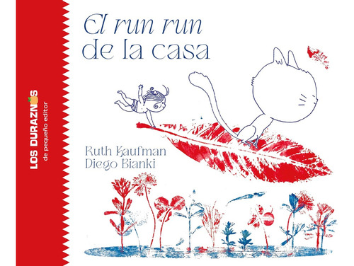 El Run Run De La Casa - Kaufman, Bianki