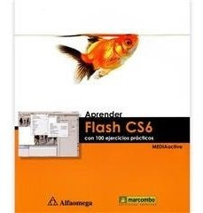 Libro Aprender Flash Cs6 Con 100 Ejercicios Prácticos