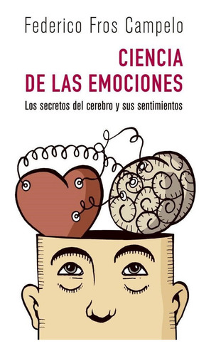 Ciencia De Las Emociones - Fros Campelo Federico