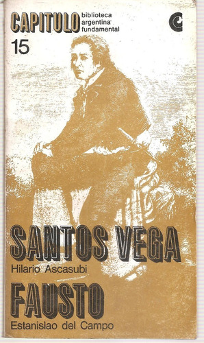 Santos Vega (ascasubi) Fausto (del Campo) Capitulo Nº 15 Cea