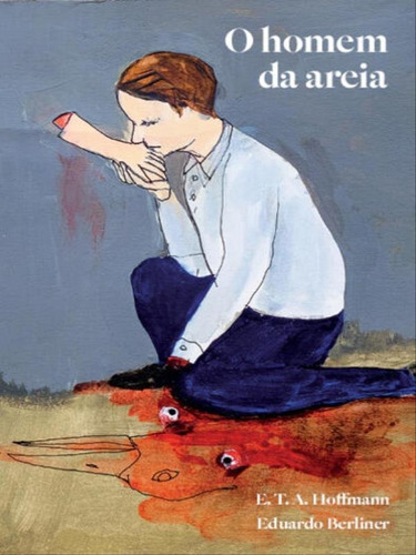 O Homem Da Areia: Edição Ilustrada, De Hoffmann, E.t.a. / Berliner, Eduardo. Editora Ubu, Capa Mole Em Português