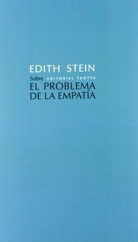 Imagen 1 de 3 de Sobre El Problema De La Empatía, Edith Stein, Trotta