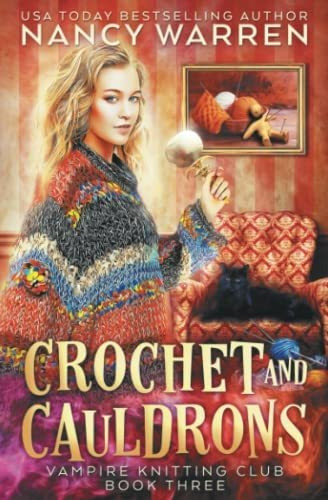 Book : Crochet And Cauldrons A Paranormal Cozy Mystery...