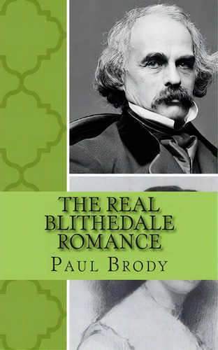 The Real Blithedale Romance, De Paul Brody. Editorial Createspace Independent Publishing Platform, Tapa Blanda En Inglés