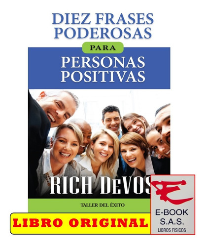 Diez Frases Poderosas Para Personas Positivas/ Rich Devos