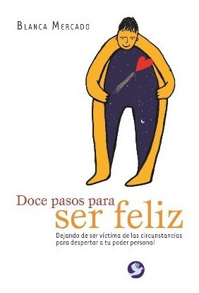 Doce Pasos Para Ser Feliz