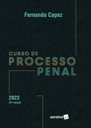 Curso de Processo Penal - 29ª edição 2022, de Capez. Editora Saraiva Educação S. A., capa mole em português, 2022