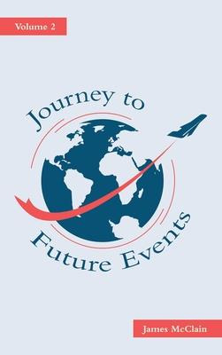 Libro Journey To Future Events : Volume 2 - James Mcclain