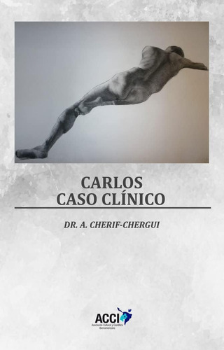 Libro: Carlos. Caso Clínico (desarrollo Personal) (spanish E