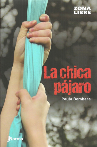 La Chica Pajaro*.. - Paula Bombara