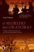 Livro O Segredo Do Oratorio Luize Valente