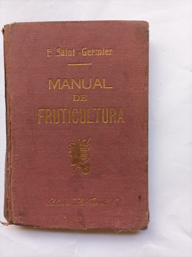 Manual De Fruticultura - Saint-germier - Año 1907