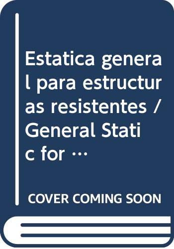 Libro Estática General Para Las Estructuras Resistentes Tomo