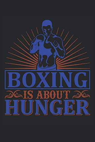 Boxer Artwork El Boxeo Se Trata Del Hambre: Este Cuaderno De