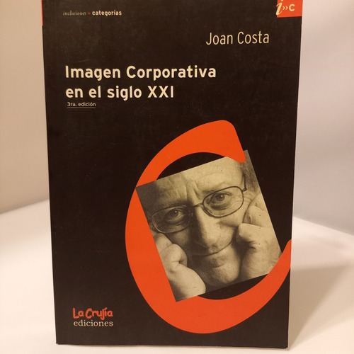 Joan Costa - Imagen Corporativa En El Siglo Xxi