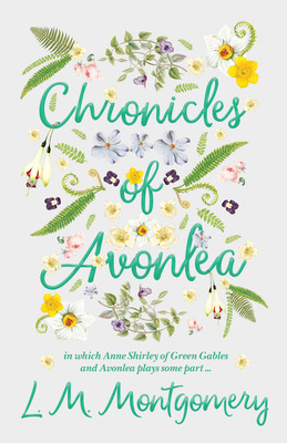 Libro Chronicles Of Avonlea, In Which Anne Shirley Of Gre...