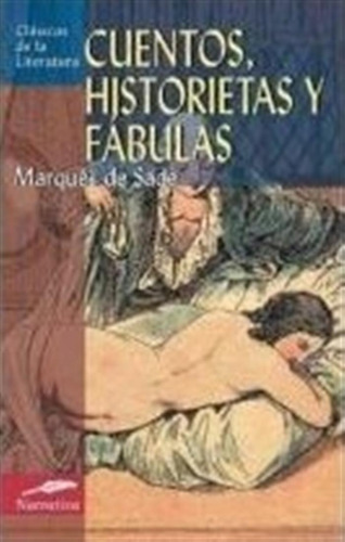 Marques De Sade - Cuentos Historias Y Fabulas