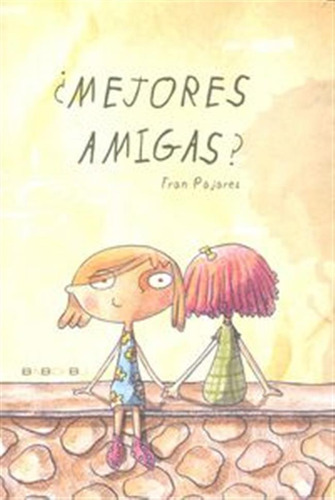 Mejores Amigas - Pajares Sanchez Crespo,francisco