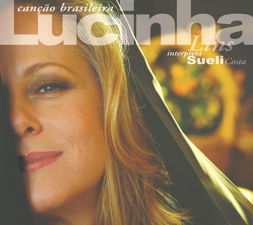 Cd - Lucinha Lins - Canção Brasileira Sueli Costa