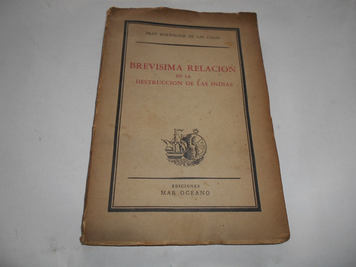 Brevísima Relación De La Destrucción De Las Indias