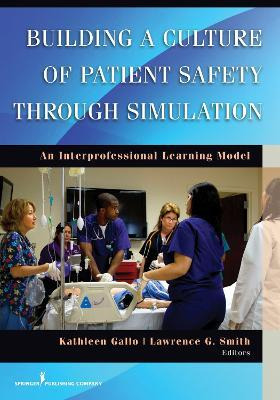Libro Building A Culture Of Patient Safety Through Simula...