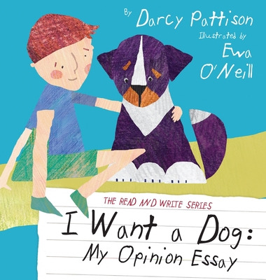 Libro I Want A Dog: My Opinion Essay - O'neill, Ewa