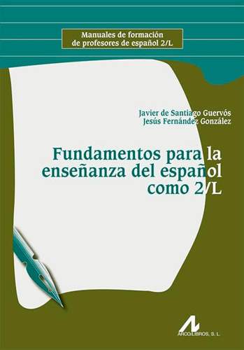 Fundamentos Para La Enseñanza Del Español Como 2/l (manuales