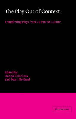 Libro The Play Out Of Context : Transferring Plays From C...