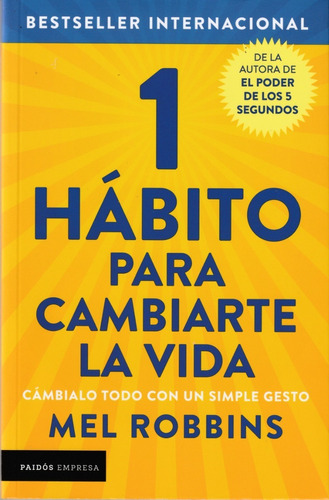 1 Hábito Para Cambiarte La Vida. Mel Robbins