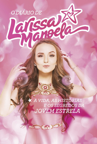 Diário de Larissa Manoela, de Manoela, Larissa. Casa dos Livros Editora Ltda, capa mole em português, 2016