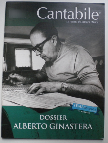 Cantábile Revista De Música Clásica Nº 82. Alberto Ginastera