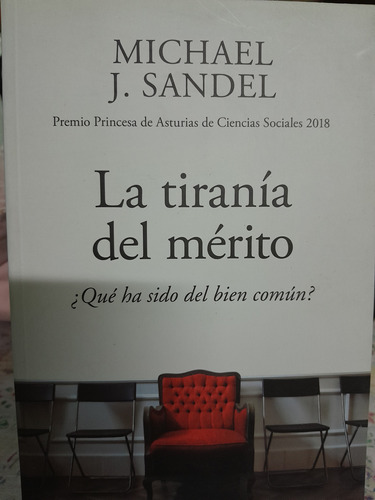 La Tiranía Del Mérito.  Michael Sandel. Penguin Ens Sociológ