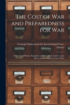 Libro The Cost Of War And Preparedness For War: Select Li...
