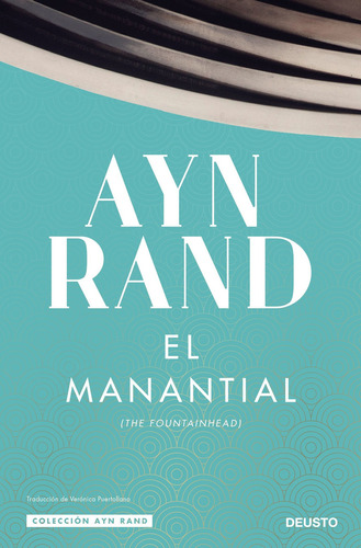 El Manantial - Ayn Rand, de Rand, Ayn. Editorial Ariel, tapa blanda en español, 2023