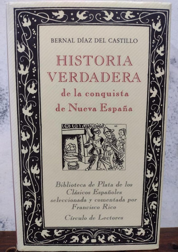 Historia Verdadera De La Conquista De La Nueva España