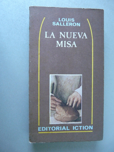 La Nueva Misa - Louis Salleron - Editorial Iction 