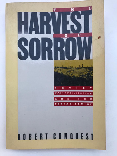 The Harvest Of Sorrow - Robert Conquest