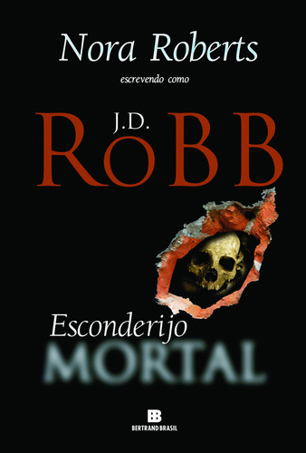 Esconderijo mortal, de J. D. Robb. Editora BERTRAND DO BRASIL - GRUPO RECORD, capa mole, edição 1 em português, 2023