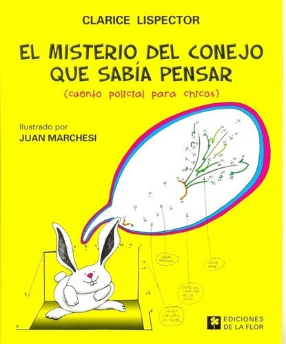 El Misterio Del Conejo Que Sabia Pensar  - Lispector, Claric