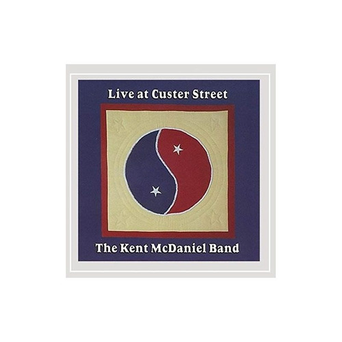 Mcdaniel Kent Band Live At Customer Street Usa Import Cd