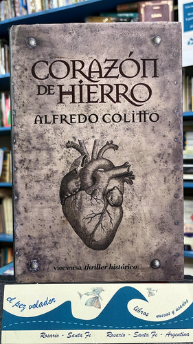 Corazón De Hierro Alfredo Colitto