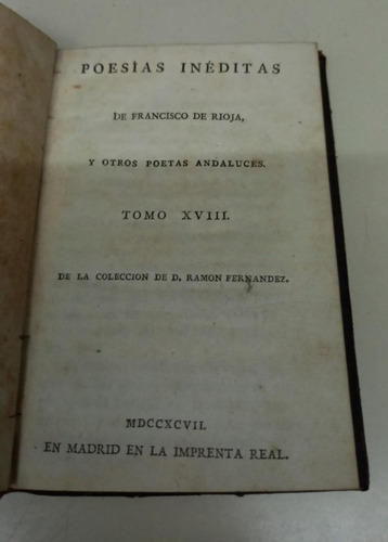 Poesias Ineditas Francisco De Rioja * Fernandez * Raro 1797