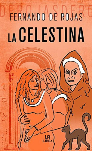 La Celestina, De De Rojas Fernando. Editorial Libsa, Tapa Blanda En Español