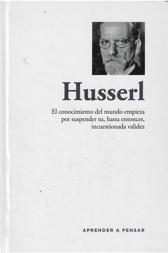 Husserl  - Aprender A Pensar - Rba-