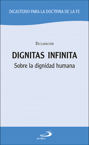 Libro Dignitas Infinita De Aa.vv San Pablo Editorial